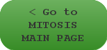 Go to MITOSIS MAIN PAGE
