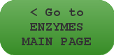 < Go to ENZYMES MAIN PAGE