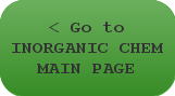 < Go to INORGANIC CHEMISTRY MAIN PAGE