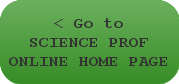 Go to > Science Prof Online Main Page